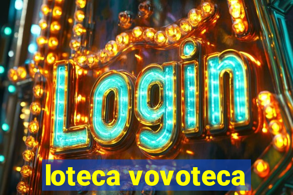 loteca vovoteca